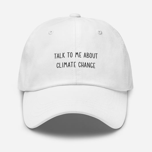 Talk to me about climate change hat