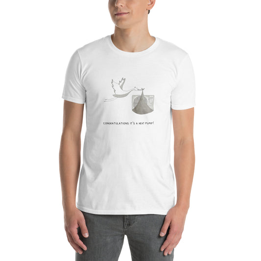 It's a heat pump! Unisex T-Shirt