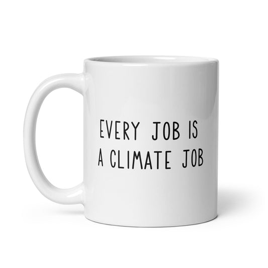 Every job is a climate job mug