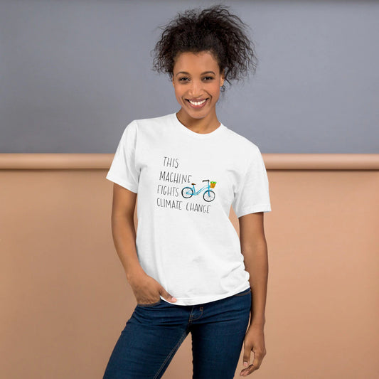 This Machine Fights Climate Change Unisex T-shirt