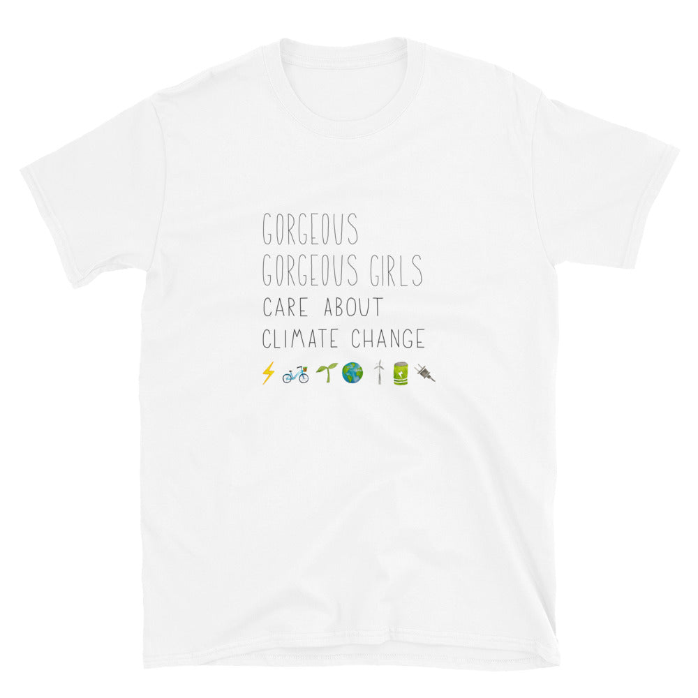 Gorgeous Gorgeous Girls Care about Climate Change Short-Sleeve Unisex T-Shirt
