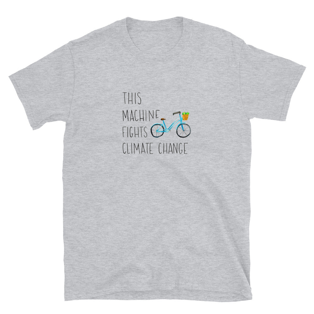 This Machine Fights Climate Change Unisex T-shirt