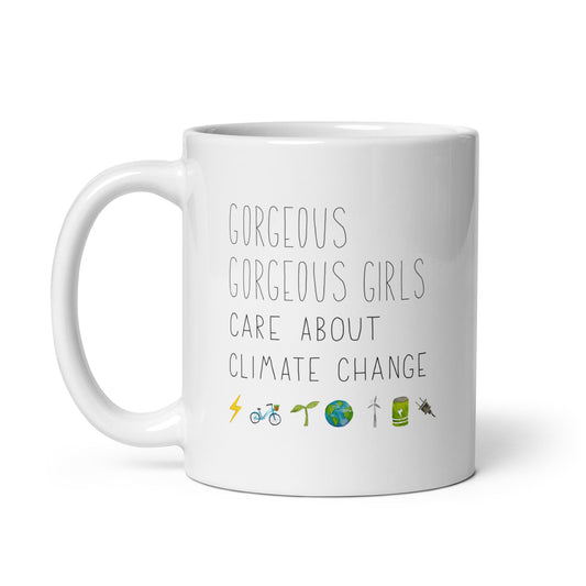 Gorgeous Gorgeous Girls Care About Climate Change Mugs